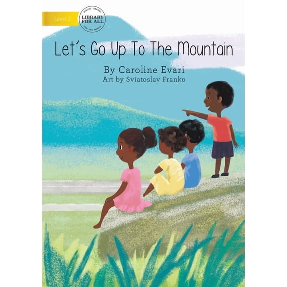 Let's Go Up The Mountain, (Paperback)