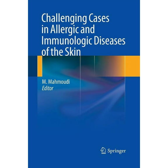 Challenging Cases in Allergic and Immunologic Diseases of the Skin, (Paperback)