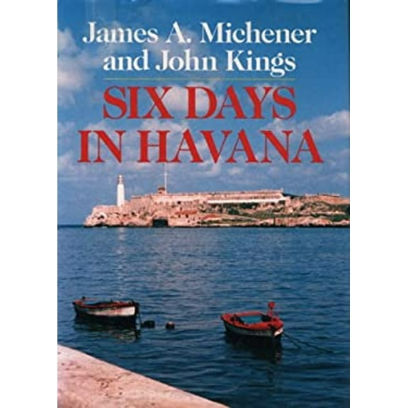 Pre-Owned Six Days in Havana (Hardcover) 0292776292 9780292776296