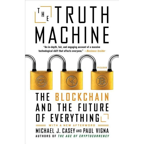 The Truth Machine: The Blockchain and the Future of Everything, (Paperback)
