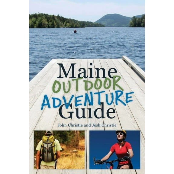 Maine Outdoor Adventure Guide, (Paperback)