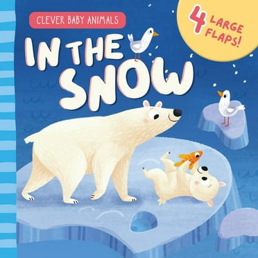 Clever Baby Animals: In the Snow (Board book)