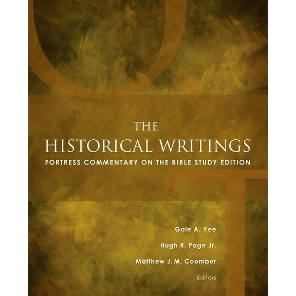 Fortress Commentary on the Bible The Historical Writings: Fortress Commentary on the Bible Study Edition, (Paperback)