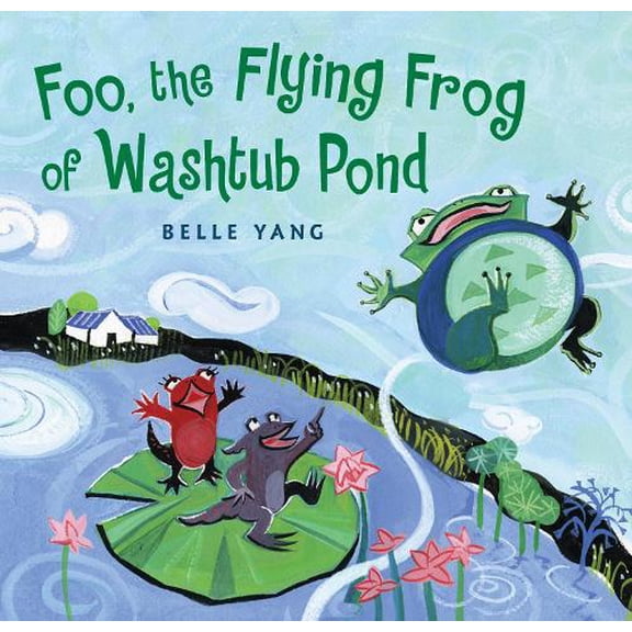 Pre-Owned Foo, the Flying Frog of Washtub Pond (Hardcover)