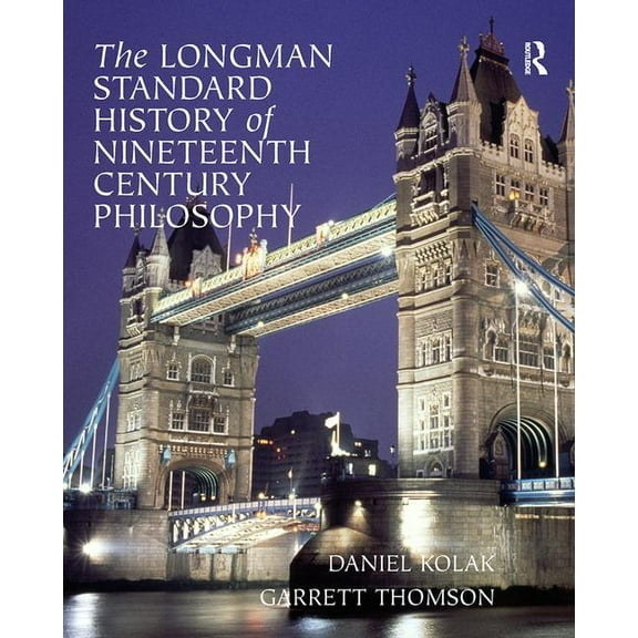 The Longman Standard History of Nineteenth Century Philosophy, (Paperback)