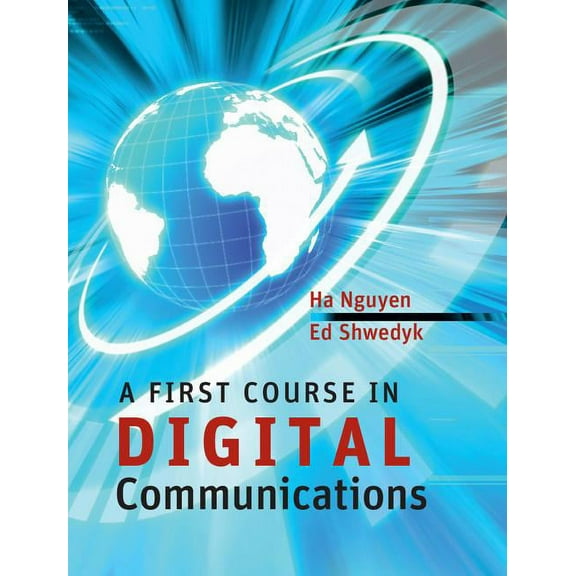 A First Course in Digital Communications, (Hardcover)
