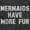Black, variant on Mermaids Have More Fun Beach Lover Womens Slim Fit Graphic Tee Brisco Brands S