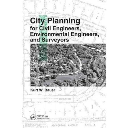 City Planning for Civil Engineers, Environmental Engineers, and