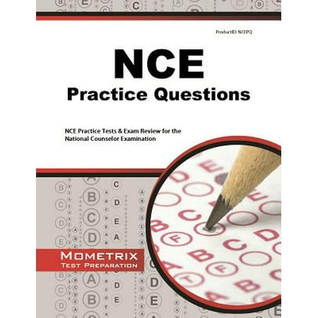 NCE Practice Questions : NCE Practice Tests & Exam Review for the National Counselor (Best Nce Study Guide)