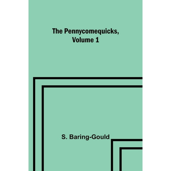 The Pennycomequicks, Volume 1, (Paperback)