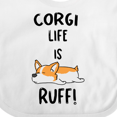 thumbnail image 4 of Inktastic Corgi Life is Rough Boys or Girls Baby Bib, 4 of 4