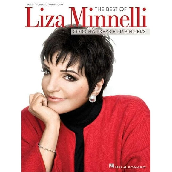The Best of Liza Minnelli : Original Keys for Singers (Paperback)