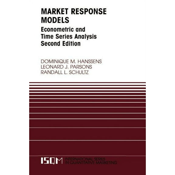 International Quantitative Marketing Market Response Models: Econometric and Time Series Analysis, Book 12, (Paperback)