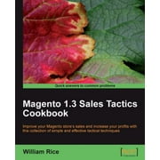 Magento 1.3 Sales Tactics Cookbook [Paperback - Used]