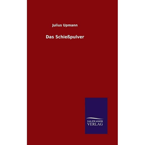Das Schießpulver (Hardcover)