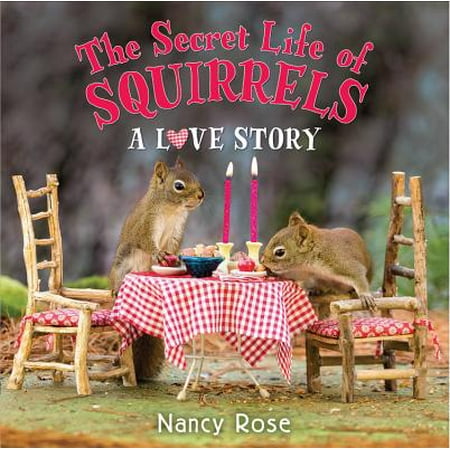 The Secret Life of Squirrels: A Love Story