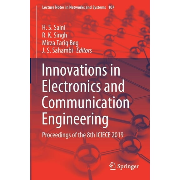 Lecture Notes in Networks and Systems Innovations in Electronics and Communication Engineering: Proceedings of the 8th Iciece 2019, Book 107, (Paperback)