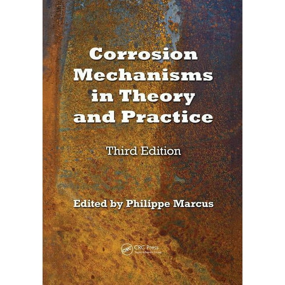Corrosion Technology Corrosion Mechanisms in Theory and Practice, (Paperback)