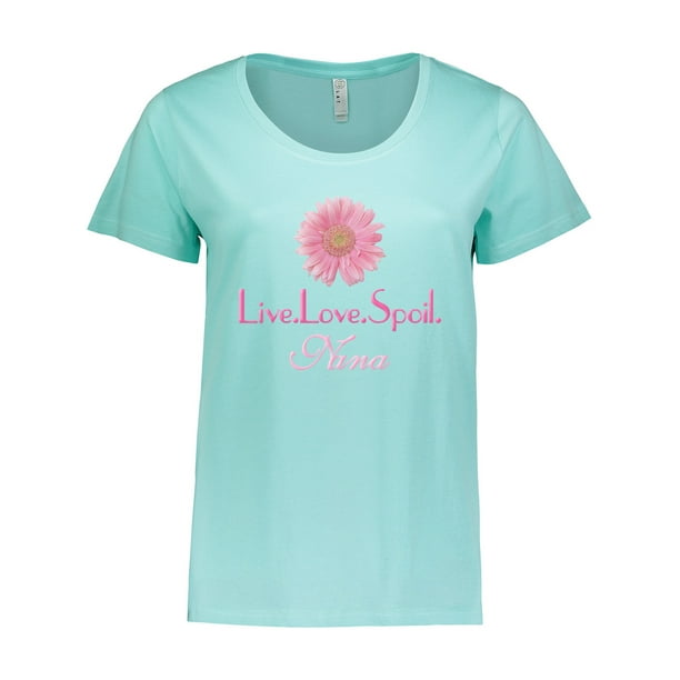 live love spoil nana shirt