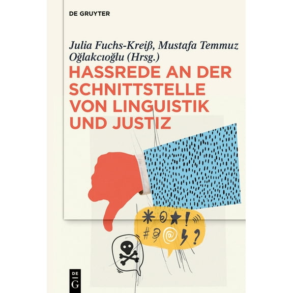 Hassrede an Der Schnittstelle Von Linguistik Und Justiz, (Hardcover)