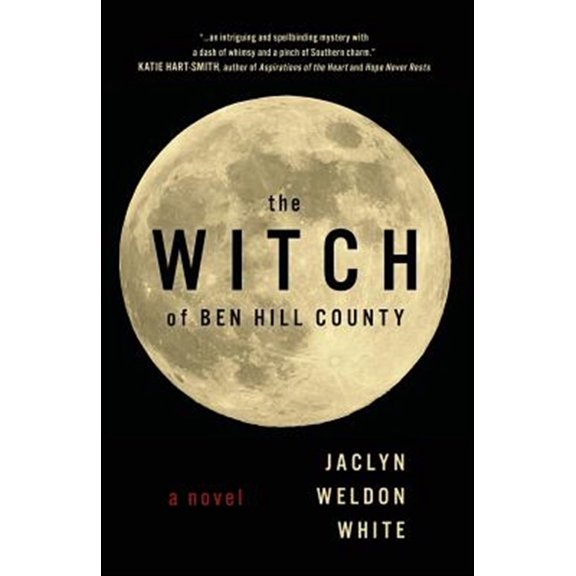 Pre-Owned The Witch of Ben Hill County Paperback Jaclyn Weldon White