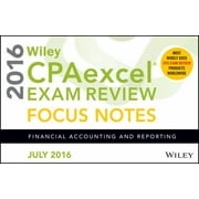 Wiley CPAexcel Exam Review July 2016 Focus Notes: Financial Accounting and Reporting, Used [Spiral-bound]