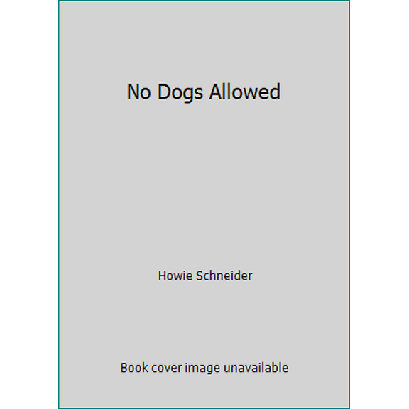 Pre-Owned No Dogs Allowed (Hardcover) 0399226125 9780399226120