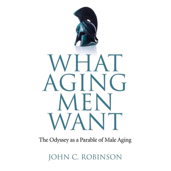 What Aging Men Want, (Paperback)