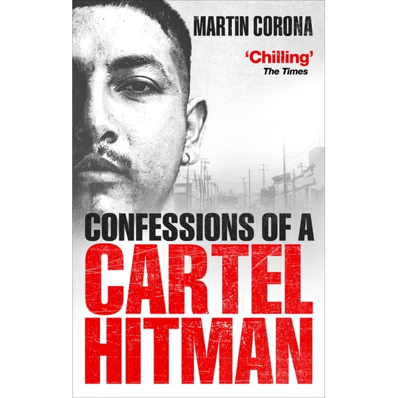 Pre-Owned Confessions of a Cartel Hitman (Paperback) 178503734X 9781785037344