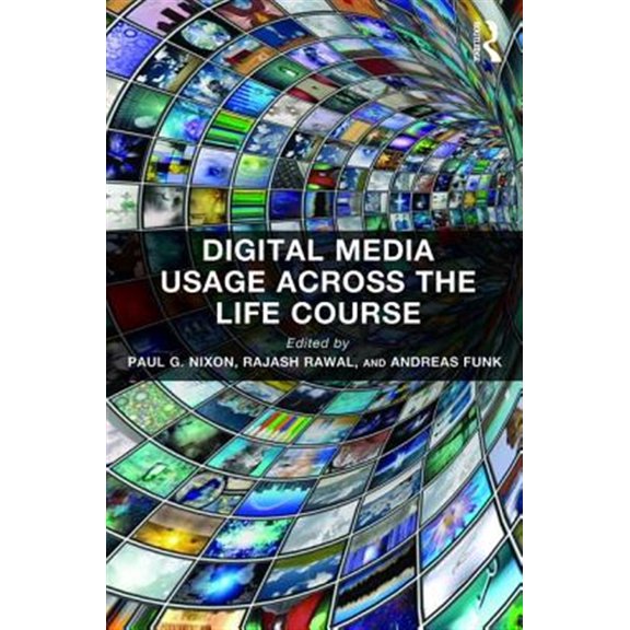 Pre-Owned Routledge Key Themes in Health and Society: Digital Media Usage Across the Life Course (Hardcover)