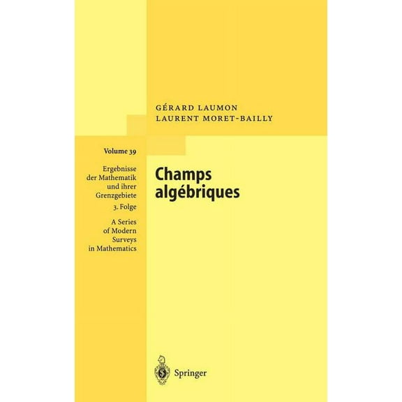 Ergebnisse Der Mathematik Und Ihrer Gren Champs Algébriques, Book 39, (Hardcover)