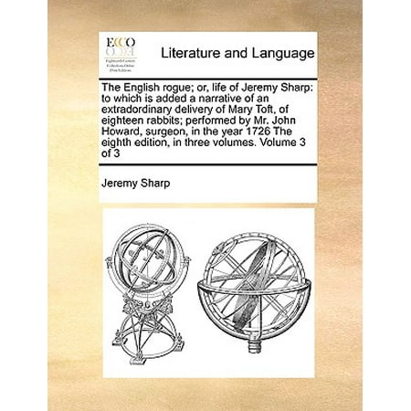 Toft Audio (The English Rogue; Or, Life of Jeremy Sharp: To Which Is Added a Narrative of an Extradordinary Delivery of Mary Toft, of Eighteen Rabbits;)