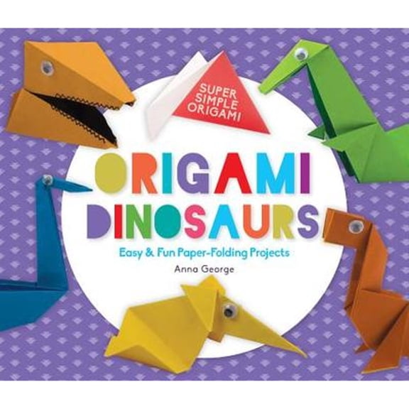 Pre-Owned Origami Dinosaurs: Easy & Fun Paper-Folding Projects: Easy & Fun Paper-Folding Projects (Library Binding) 1680784471 9781680784473