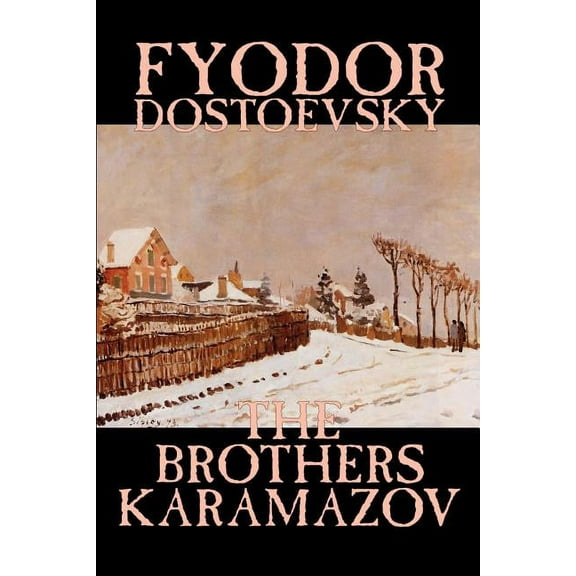 The Brothers Karamazov by Fyodor Mikhailovich Dostoevsky, Fiction, Classics, (Paperback)
