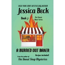 The Classic Diner Mystery A Burned Out Baker, Book 7, (Paperback)