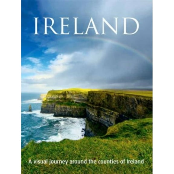 Ireland: A Visual Journey Around the Counties of Ireland (Paperback)