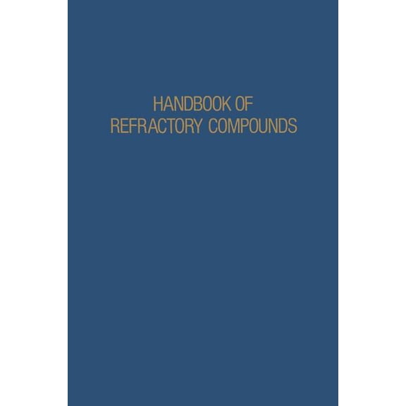 Handbook of Refractory Compounds, (Paperback)