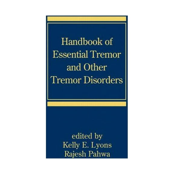Neurological Disease and Therapy Handbook of Essential Tremor and Other Tremor Disorders, Book 70, (Hardcover)