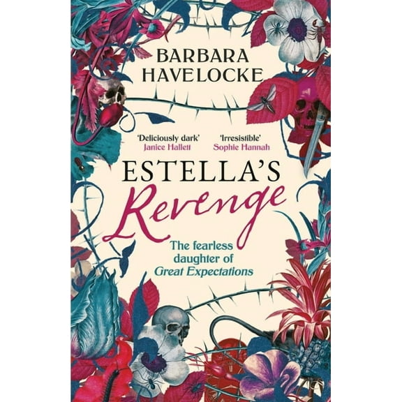 Estella's Revenge: A captivating, dark retelling of Great Expectations - this year's must-read!, (Paperback)