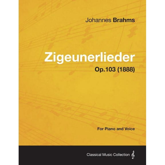 Zigeunerlieder - For Piano and Voice Op.103 (1888), (Paperback)