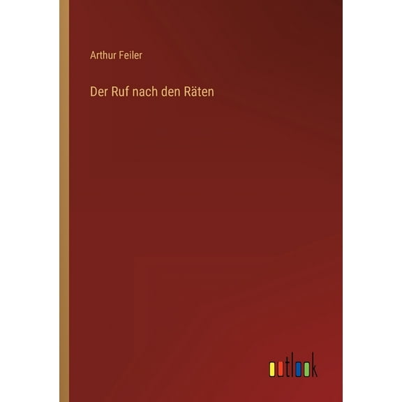 Der Ruf nach den Räten (Paperback)