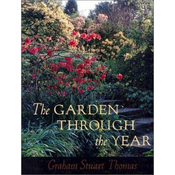 Pre-Owned The Garden Through the Year (Hardcover) 0898310776 9780898310771