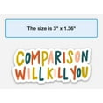 thumbnail image 5 of Sticker | Comparison Will Kill You, 5 of 11