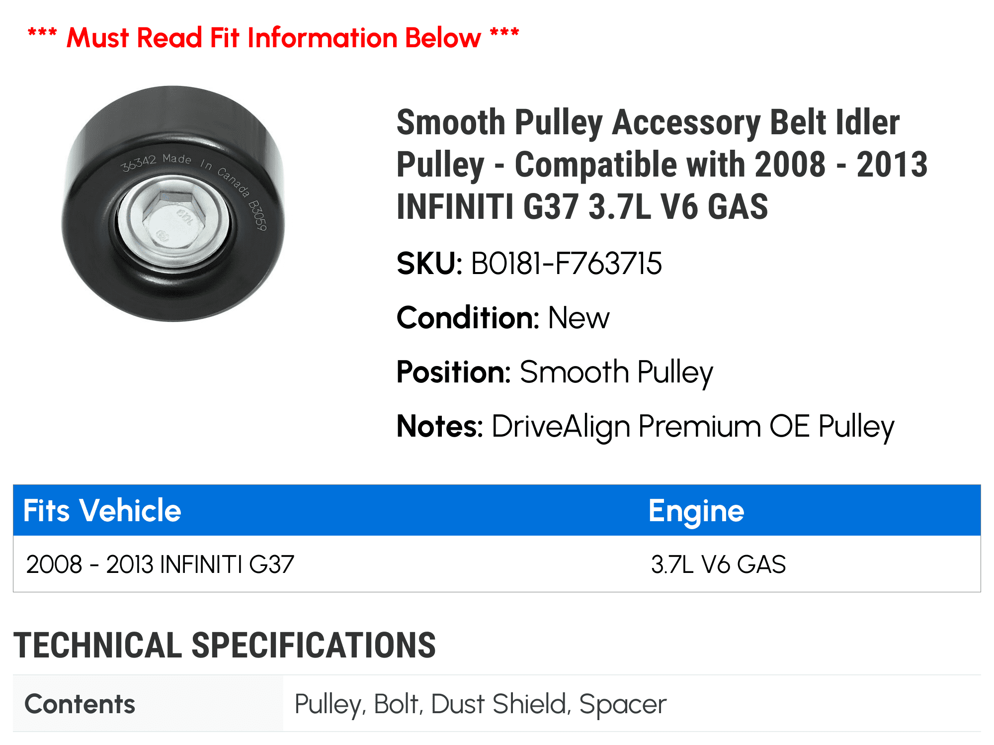 Smooth Pulley Accessory Belt Idler Pulley - Compatible with 2008 - 2013 INFINITI G37 3.7L V6 GAS 2009 2010 2011 2012