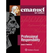 Emanuel Law Outlines: Professional Responsibility, Pre-Owned (Paperback)