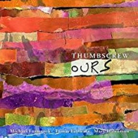 Thumbscrew - Ours - Music & Performance - CD
