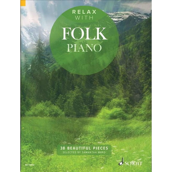 Relax with Folk Piano: 38 Beautiful Pieces