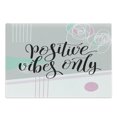 thumbnail image 1 of Positive Energy Cutting Board, Positive Vibes Only on Creative Design Abstract Backdrop Print, Decorative Tempered Glass Cutting and Serving Board, in 3 Sizes, by Ambesonne, 1 of 2