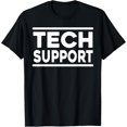 thumbnail image 1 of Tech Support - Camiseta divertida para hombre y mujer, 1 of 2