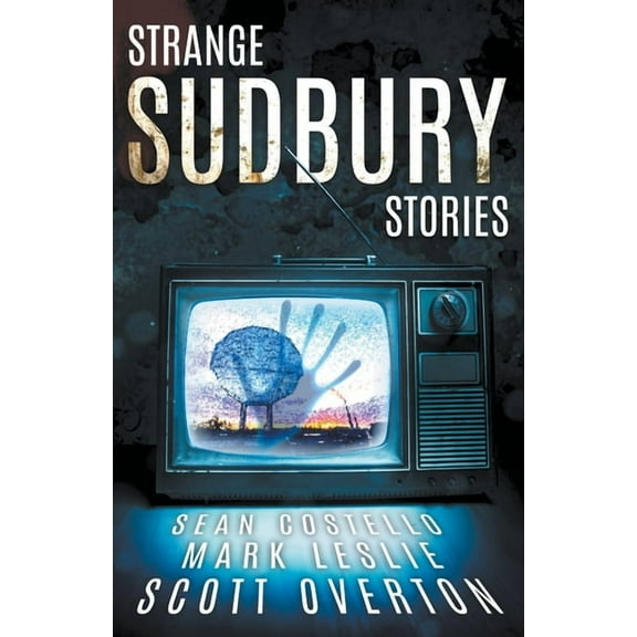 Strange Sudbury Stories, (Paperback)
